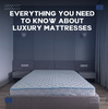 Why Luxury Mattresses Are Worth It: A Complete Buyer's Guide